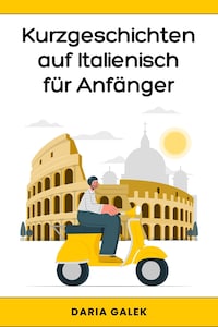 Kurzgeschichten auf Italienisch für Anfänger