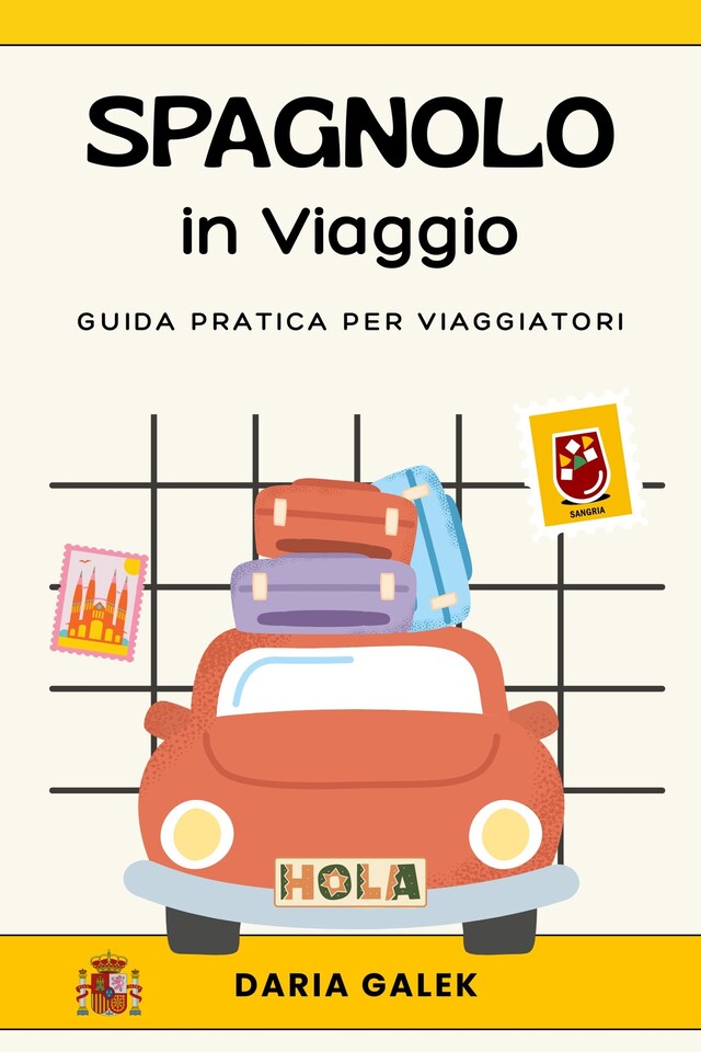 Book cover for Spagnolo in Viaggio: Guida pratica per viaggiatori