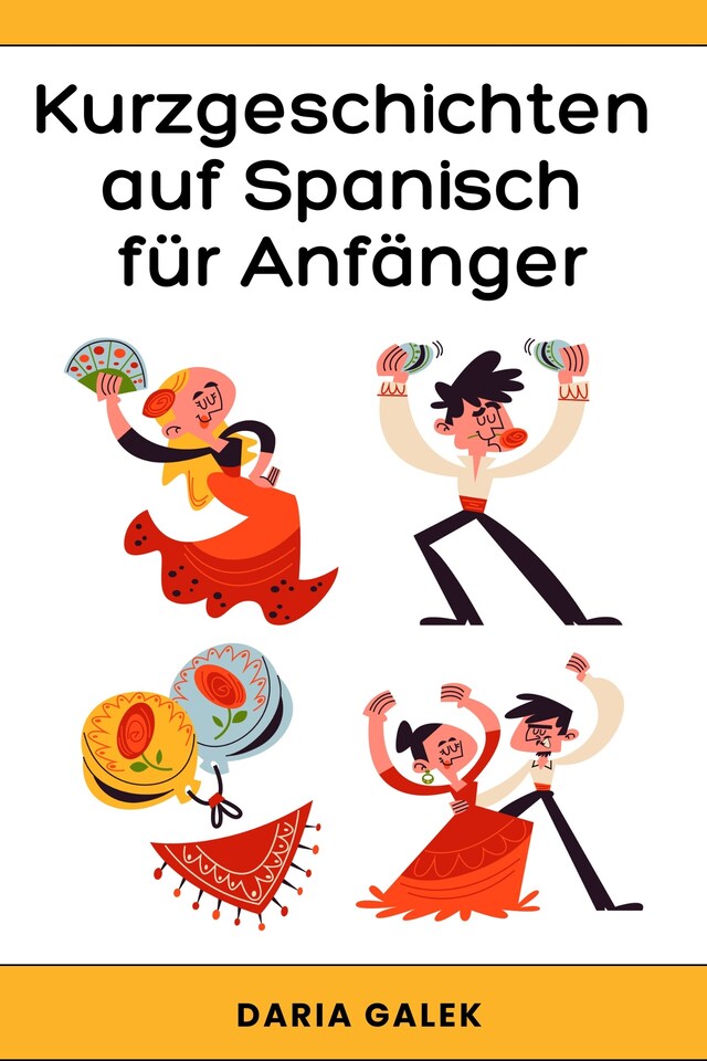 Book cover for Kurzgeschichten auf Spanisch für Anfänger