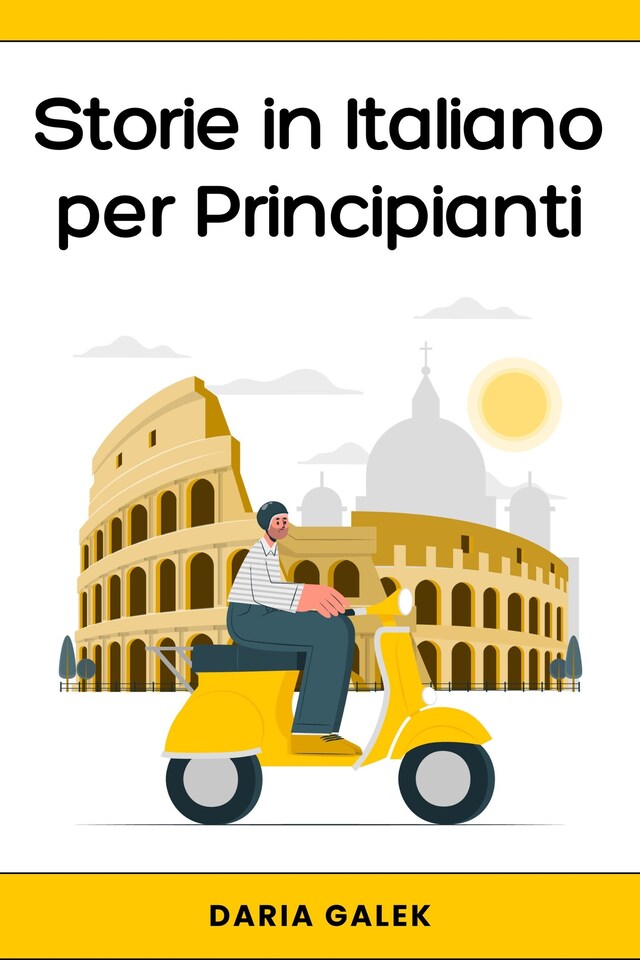 Book cover for Storie in Italiano per Principianti