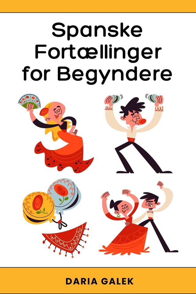 Book cover for Spanske Fortællinger for Begyndere