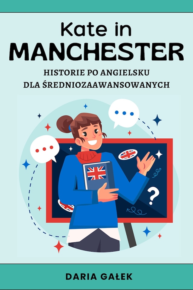 Book cover for Kate in Manchester: Historie po Angielsku dla Średniozaawansowanych