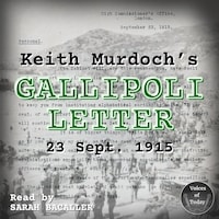 Keith Murdoch’s Gallipoli Letter