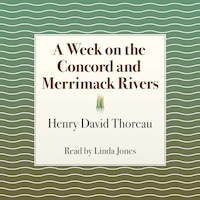A Week on the Concord and Merrimack Rivers