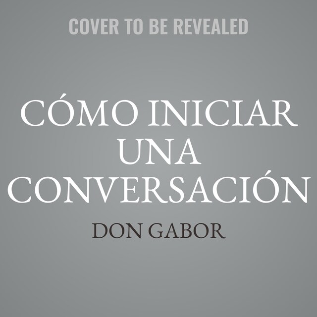 Book cover for Cómo Iniciar una Conversación