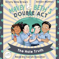 Mavey & Beth’s Double Act: The Hole Truth