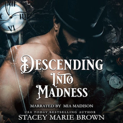 Descending into Madness