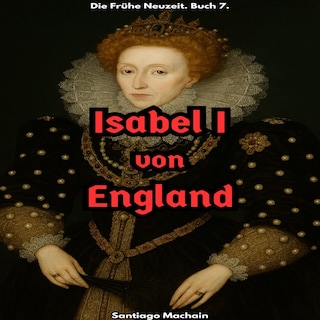 Isabel I von England als Hörbuch
