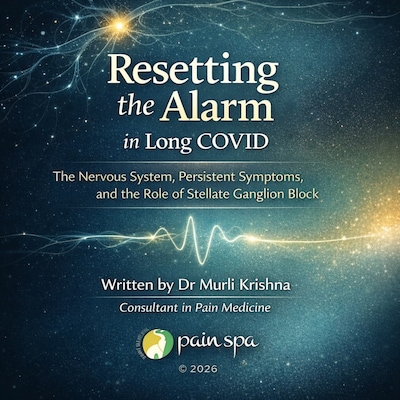 Resetting the Alarm in Long COVID: The Nervous System, Persistent Symptoms, and the Role of Stellate Ganglion Block