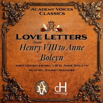 Love Letters from Henry VIII to Anne Boleyn