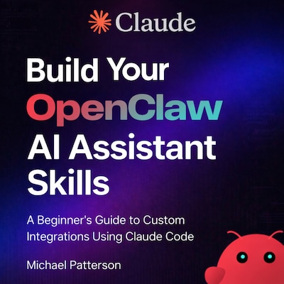 Build Your OpenClaw AI Assistant Skills