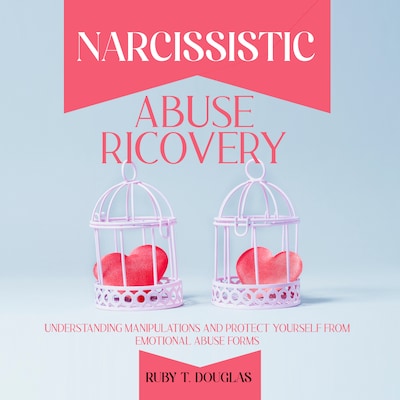 Narcissistic Abuse Recovery