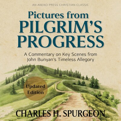 Pictures from Pilgrim’s Progress