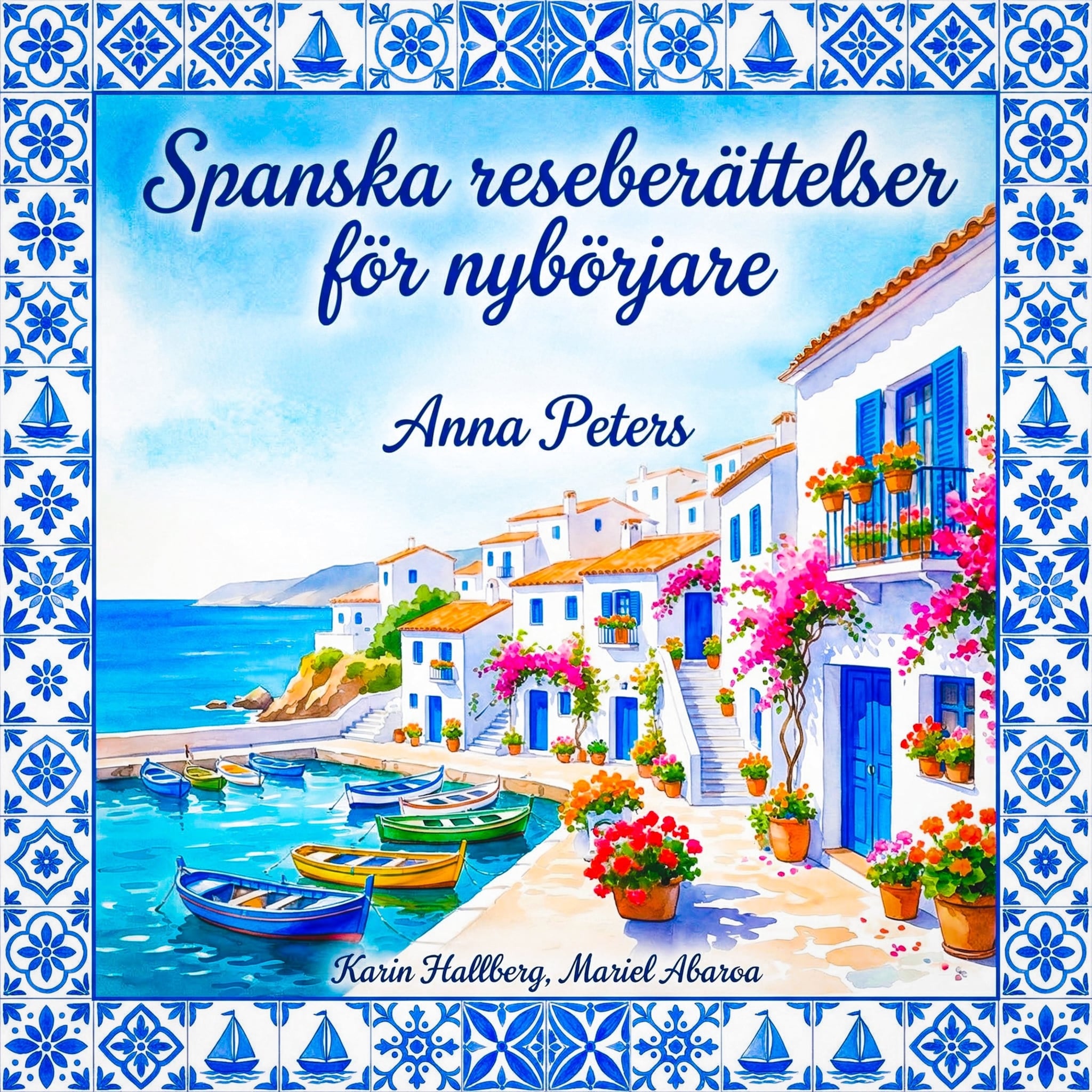 Spanska reseberättelser för nybörjare