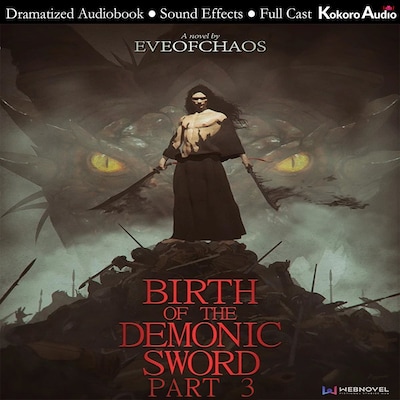 Birth of the Demonic Sword Part 3