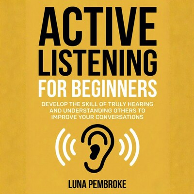 Active Listening for Beginners