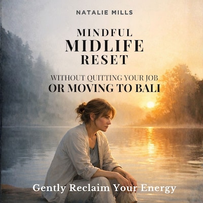 Mindful Midlife Reset