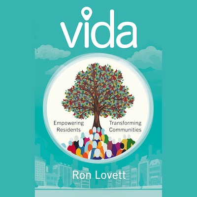 VIDA: Empowering Residents, Transforming Communities
