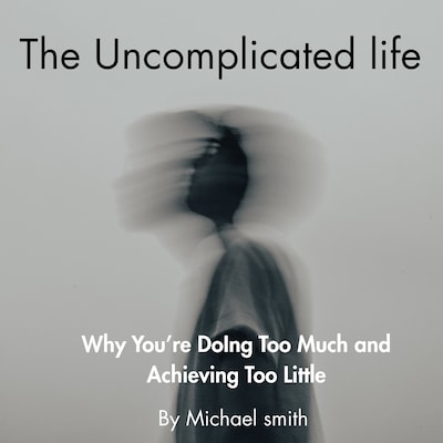 The Uncomplicated Life