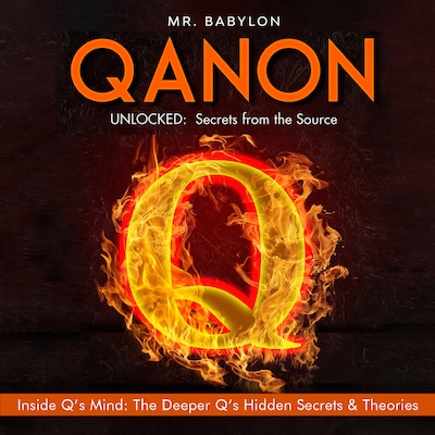 QAnon Unlocked: Secrets from the Source