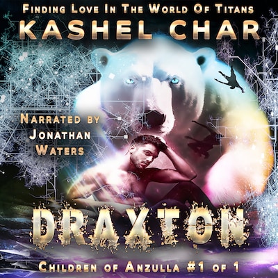 Draxton: Children of Anzulla, Part One