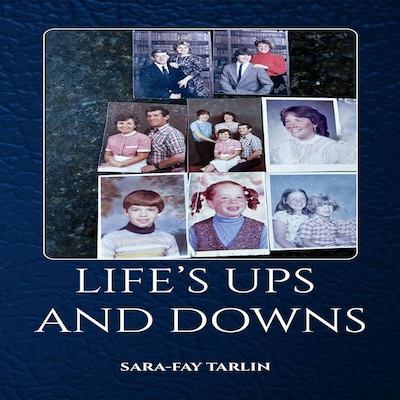 Life’s Ups and Downs