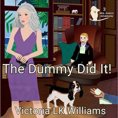 The Dummy Did It!