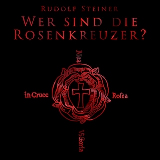 Wer sind die Rosenkreuzer? als Hörbuch