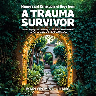 Memoirs and Reflections of Hope from a Trauma Survivor
