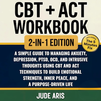 CBT + ACT Workbook