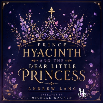 Prince Hyacinth and the Dear Little Princess