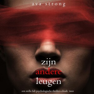 Zijn Andere Leugen (Een Stella Fall Psychologische Thriller—Boek  Twee) - luisterboek