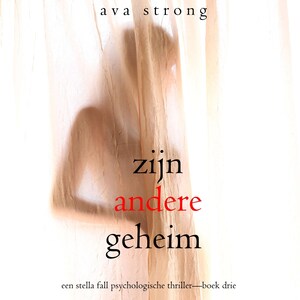 Zijn Andere Geheim (Een Stella Fall Psychologische Thriller—Boek Drie) - luisterboek