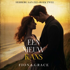 Een Nieuwe Kans (Herberg aan Zee—Boek Twee) - luisterboek