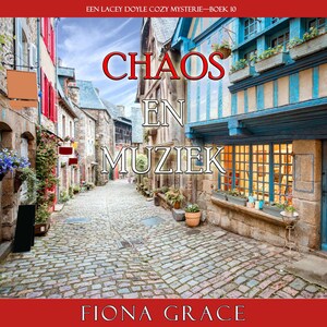 Chaos en Muziek (Een Lacey Doyle Cozy Mysterie—Boek 10) - luisterboek