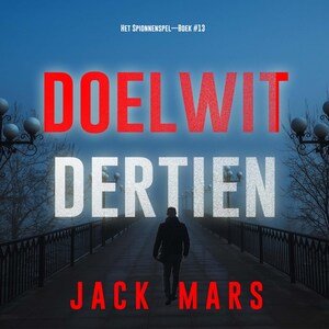 Doelwit Dertien (Het Spionnenspel—Boek #13) - luisterboek