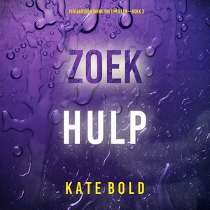 Zoek Hulp (Een Addison Shine FBI Thriller—Boek 3) - luisterboek