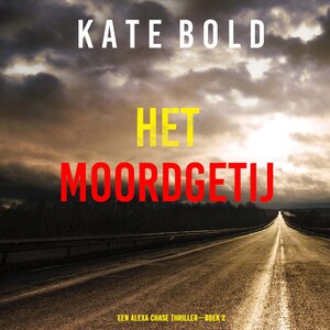 Het Moordgetij (Een Alexa Chase Thriller—Boek 2) - luisterboek