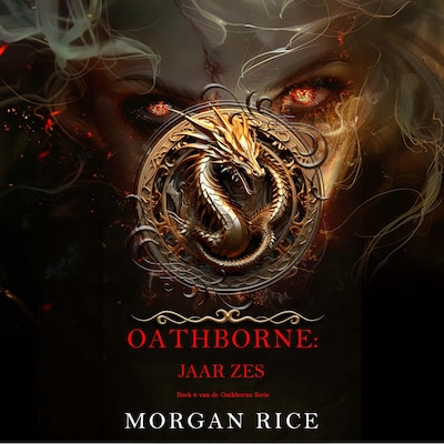 Oathborne: Jaar Zes (Boek 6 van de Oathborne Serie) - luisterboek