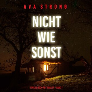 Nicht wie sonst (Ein Ilse-Beck-FBI-Thriller – Band 7) als Hörbuch
