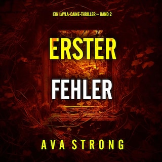 Erster Fehler (Ein Layla-Caine-Thriller – Band 2) als Hörbuch
