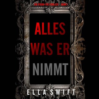 Alles was er nimmt (Ein Vivian-Fox-Thriller – Band 1) als Hörbuch