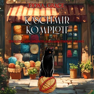 Kaschmir-Komplott (Ein Hazel-Stitchworth-Handarbeitskrimi – Band 1) als Hörbuch
