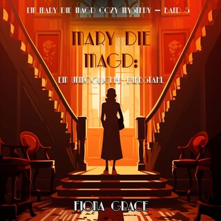 Mary die Magd: Ein Unmöglicher Diebstahl (Ein Mary die Magd Cozy Mystery — Band 5) als Hörbuch