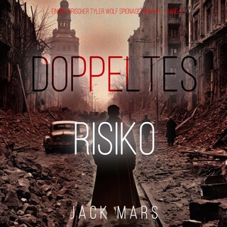 Doppeltes Risiko (Ein historischer Tyler Wolf Spionagethriller — Band 5) als Hörbuch