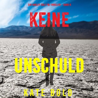 Keine Unschuld (Ein Harley Cole FBI-Thriller – Band 8) als Hörbuch