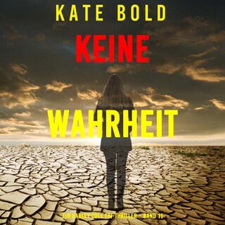 Keine Wahrheit (Ein Harley Cole FBI-Thriller – Band 11) als Hörbuch