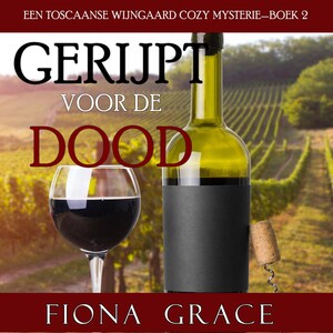 Gerijpt voor de Dood (Een Toscaanse Wijngaard Cozy Mysterie—Boek 2) - luisterboek