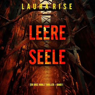 Leere Seele (Ein Bree Noble Thriller – Band 1) als Hörbuch