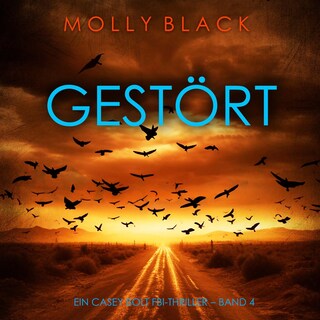 Gestört (Ein Casey Bolt FBI-Thriller – Band 4) als Hörbuch